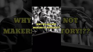 Why We are Not Makers of History🥹😢MARTIN L KING speech viralshort usa shorts politics freedom [upl. by Cailean]