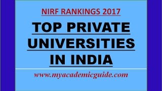 Top 10 Best Private Universities in India 2017 Rankings NIRF [upl. by Teirrah]