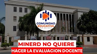 MINERD NO QUIERE EVALUAR A LOS DOCENTES [upl. by Euqcaj]