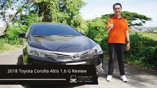 2018 Toyota Corolla Altis 16 G Review  Automart Used Vehicle Review [upl. by Asilej]