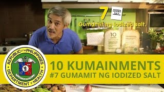 10 Kumainments  7 Gumamit ng Iodized Salt [upl. by Norword]