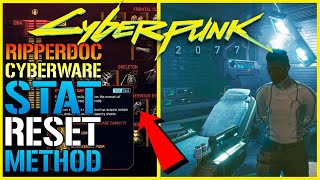 Cyberpunk 2077 Ripperdoc Stat RESET Method How To Change Your quotCybewarequot Stats TODAY [upl. by Adnomar]