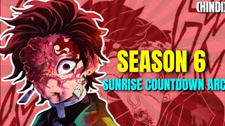 Demon Slayer Season 6 in Hindi  END OF MUZAN AND TANJIRO BECAME A DEMON 👿 Sunrise Countdown Arc [upl. by Aerb]