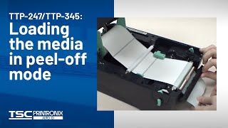 TSC TTP247TTP345 Loading the media in peeloff mode [upl. by Shepard]