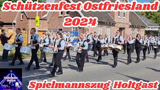 Schützenfest Ostfriesland 2024  Spielmannszug Holtgast Highlights [upl. by Aedni]