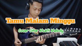 Tamu Malam Minggu  Endang Triswati  Cover Gitar Mukti Melody [upl. by Helgeson]