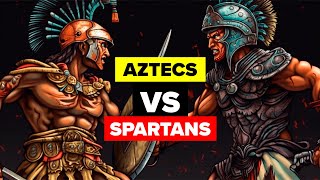 Aztecs vs Spartans  Who Would Win [upl. by Arney]