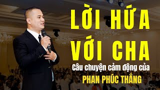 TẬP 8  ĐÁNH THỨC KHÁT VỌNG  Lời Hứa Với Cha  Phan Phúc Thắng [upl. by Pelaga]