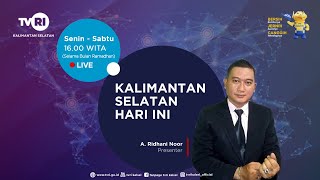 quotKALIMANTAN SELATAN HARI INIquot  TVRI KALSEL RABU 20 MARET 2024 [upl. by Nadia]