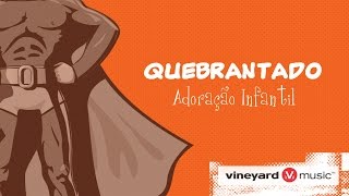 Quebrantado  Vineyard Infantil [upl. by Isabelita253]