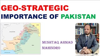 GeoStrategic importance of Pakistan Updated  For CSSPMS [upl. by Ihn998]