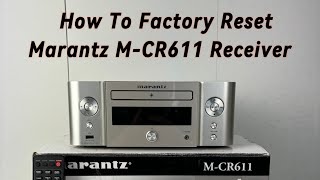 How To Factory Reset Marantz MCR611 CD Receiver [upl. by Callery768]