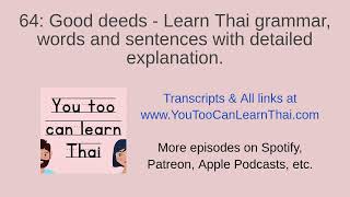 64 Good deeds  Learn Thai grammar words and sentences with detailed explanation [upl. by Silvanus59]