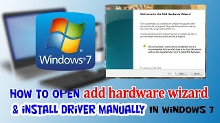 How to Install Driver in Windows 7  How to open add hardware wizard in windows 7 [upl. by Arawaj112]