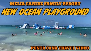 Melia Caribe Family Resort Punta Cana  New Beach Attraction [upl. by Durtschi]