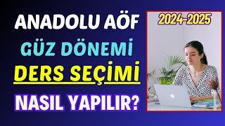 Anadolu Aöf Güz Dönemi Ders Seçimi Nasıl Yapılır Üstten Ders Alma Alttan Kalan Derslerin Seçimi [upl. by Ihcelek491]