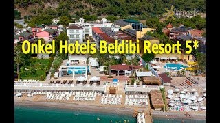 Onkel Hotels Beldibi Resort 5  Кемер [upl. by Joete]