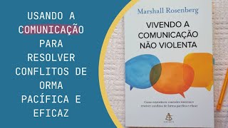 Vivendo a comunicação não violenta  Biblioteca da Fono [upl. by Hansen345]