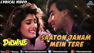 Saaton Janam Main Tere  Kumar Sanu Alka Yagnik  Dilwale 1994 Song  Ajay Devgn Raveena Tandon [upl. by Lasorella]