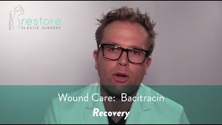 Wound Care Bacitracin  Recovery [upl. by Ybreh754]