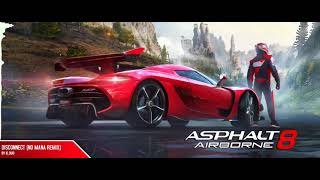 KLOUD  Disconnect No Mana Remix  Asphalt 8 Airborne NEW OST [upl. by Ieso]