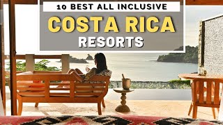 Top 10 Best All Inclusive Resorts amp Luxury Hotels In Costa Rica [upl. by Ahsika]