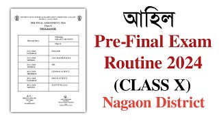 PreFinal Exam 202425 Routine  NAGAON District Class X HSLC 2025  SEBA  You can learn [upl. by Rdnaskela364]