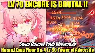 LV 70 ENCORE IS BRUTAL  Hazard Zone Floor 3 amp 4 Lv 90 Tower of Adversity Showcase  Swap Cancel [upl. by Kluge]