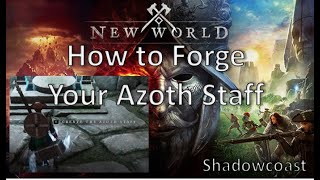 How to Forge your Azoth Staff in New World [upl. by Phip547]