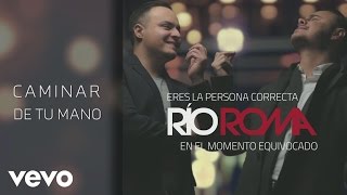 Río Roma  Caminar de Tu Mano Cover Audio ft Fonseca [upl. by Bland]