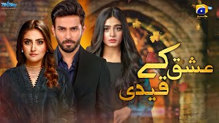 Teaser 1  Ishq Kay Qaidi  Hiba Bukhari  Ali Ansari  Sehar Khan  Har Pal Geo [upl. by Oht]