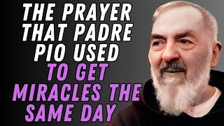 THE PRAYER THAT PADRE PÍO USED TO GRANT URGENT MIRACLES [upl. by Minoru]