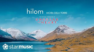 Hilom  Moira Dela Torre  Unbreak My Heart OST Lyrics [upl. by Hazlett635]