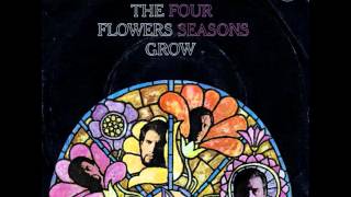 The Four Seasons  Watch The Flowers Grow [upl. by Ellemaj454]