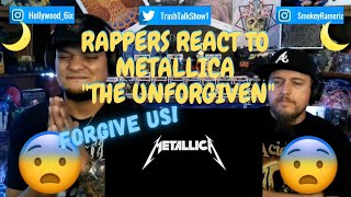 Rappers React To Metallica quotThe Unforgivenquot [upl. by Lopez]