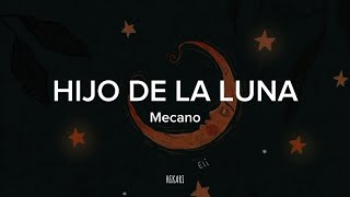 Hijo De La Luna  Mecano  Letra [upl. by Araem]