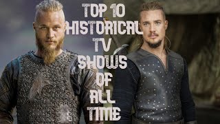 Top 10 Historical TV Shows of All Time [upl. by Aknahs]