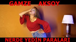 Gamze Aksoy  Nerde Yedin Paraları █▬█ █ ▀█▀ ♫2021♫ █▬█ █ ▀█▀ Roman Havası [upl. by Oleusnoc]