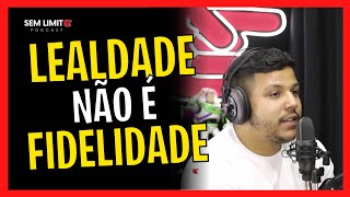 A DIFERENÇA ENTRE LEALDADE E FIDELIDADE  Cortes Sem Limite Podcast [upl. by Dinin]