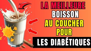 5 Meilleures Boissons du soir Pour Les Diabétiques [upl. by Sucram160]