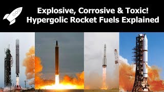 What are Hypergolic Rocket Fuels Other than Explosive Corrosive Toxic Carcinogenic and Orange [upl. by Eninahs]