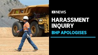 BHP has apologised to employees whove been sexually harassed or assaulted at work ABC News [upl. by Eckmann]