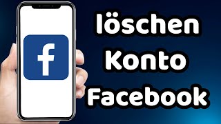 Facebook Konto richtig löschen 2023 Bestes Tutorial [upl. by Buyers]