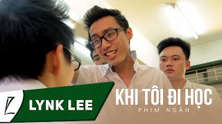 Khi Tôi Đi Học Short Film [upl. by Einotna771]