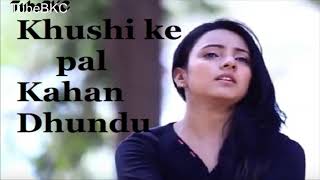 Khushi K Pall Kaha DhoondoJo Bheji Thi Duaa lyrics  Arijit Singhs hit track  Audio JukeBOX [upl. by Nylirehs]