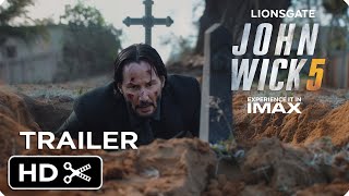 JOHN WICK 5 – Full Teaser Trailer – Keanu Reeves – Lionsgate [upl. by Rawlinson517]