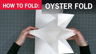 How to Fold the Oyster Fold [upl. by Anairuy]