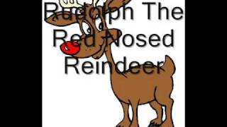 Rudolph The Red Nose Reindeer [upl. by Alaster]