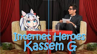 Internet Heroes Kassem G [upl. by Ahsiruam114]