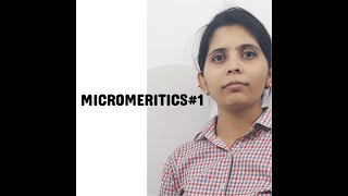 MICROMERITICS 1 [upl. by Iohk125]